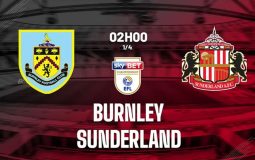 Pendapat tentang Burnley vs Sunderland pada pukul 2 pagi tanggal 1 April (Liga Championship Inggris 2022/23)
